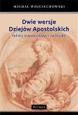 Okładka książki DWIE WERSJE DZIEJÓW APOSTOLSKICH TEKSTY STANDARDOWY I ZACHODNI