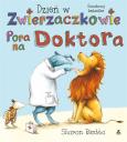 Okładka książki Dzień w Zwierzaczkowie: Pora na doktora