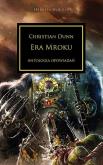 ERA MROKU HEREZJA HORUSA. Autor: CHRISTIAN DUNN. Dobreksiazki.pl Okładka książki ERA MROKU HEREZJA HORUSA