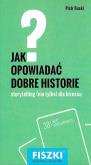 Okładka książki FISZKI JAK OPOWIADAĆ DOBRE HISTORIE