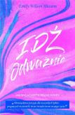Okładka książki Idź odważnie