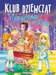 Okładka książki Klub dziewcząt. Muzyczna szkoła