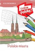 Okładka książki Kolorowanka. Polskie miasta