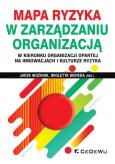 Okładka książki Mapa ryzyka w zarządzaniu organizacją w kierunku..