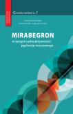 Mirabegron w terapii nadreaktywności pęcherza moczowego. Autor: Tomasz Rechberger, Miotła Paweł, Wróbel Andrzej. Dobreksiazki.pl Okładka książki Mirabegron w terapii nadreaktywności pęcherza moczowego