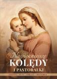 Okładka książki Najpiękniejsze Kolędy i Pastorałki