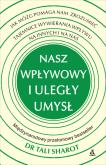 Okładka książki Nasz wpływowy i uległy umysł