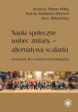 Okładka książki Nauki społeczne wobec zmiany - alternatywa scalania