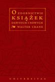 Okładka książki O zdobnictwie książek dawnych i nowych