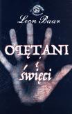 Okładka książki OPĘTANI I ŚWIĘCI