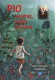 Okładka książki Pio. Chłopiec który wygrał