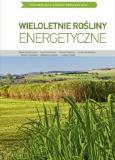Okładka książki Wieloletnie rośliny energetyczne