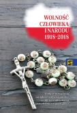 Okładka książki Wolność człowieka i narodu 19182018