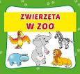 Okładka książki ZWIERZĘTA W ZOO HARMONIJKI MAŁE WYD. 3