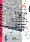 Okładka książki ANTAGONIZMY KONTROLOWANE ROZMOWY I ESEJE O MUZYCE WSPÓŁCZESNEJ SACRUM PROFANUM 2018
