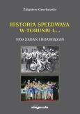 Okładka książki Historia speedwaya w Toruniu i....1959 zadań i rozwiązań
