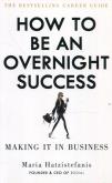 Okładka książki How to be an overnight success