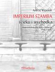 Okładka książki Imperium ścieku, szamba i wychodka
