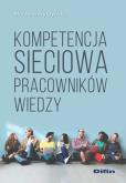 Okładka książki Kompetencja sieciowa pracowników wiedzy