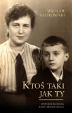 Ktoś taki jak Ty. Autor: Sadkowski Wacław. Dobreksiazki.pl Okładka książki Ktoś taki jak Ty