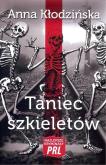 Okładka książki Najlepsze kryminały PRL. Taniec szkieletów