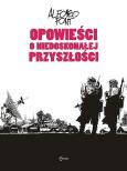 Okładka książki Opowieści o niedoskonałej przyszłości.