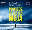 Okładka książki Powiedz, że jesteś moja - Audiobook