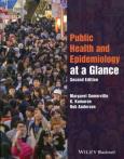 Public Health and Epidemiology at a Glance. Autor: Somerville Margaret, Kumaran K., Anderson Rob. Dobreksiazki.pl Okładka książki Public Health and Epidemiology at a Glance