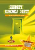 Sekrety surowej diety. Autor: Frédéric Patenaude. Dobreksiazki.pl Okładka książki Sekrety surowej diety
