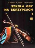 Szkoła gry na skrzypcach cz.1 w.2018 PWM. Autor: Feliński Zenon, Józef Powroźniak. Dobreksiazki.pl Okładka książki Szkoła gry na skrzypcach cz.1 w.2018 PWM