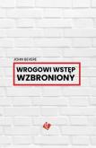 Okładka książki Wrogowi wstęp wzbroniony