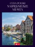 Okładka książki CUDA POLSKI NAJPIĘKNIEJSZE MIASTA