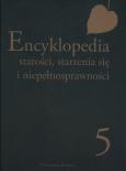 Opakowanie Encyklopedia starości, starzenia się i niepełnosprawności Tom 5