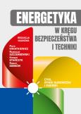 Okładka książki Energetyka w kręgu bezpieczeństwa i techniki