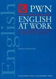 Okładka książki English at Work An English-Polish Dictionary of selected collocations