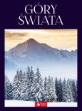 Okładka książki GÓRY ŚWIATA NAJPIĘKNIEJSZE MASYWY GÓRSKIE