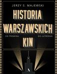 Okładka książki HISTORIA WARSZAWSKICH KIN