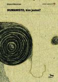 Okładka książki Humanisto, kim jesteś?
