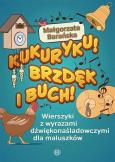 Okładka książki Kukuryku! Brzdęk i buch!