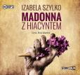Okładka książki Madonna z hiacyntem - Audiobook
