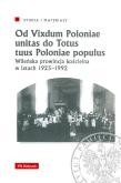 Okładka książki Od Vixdum Poloniae unitas do Totus tuus Polaniae populus