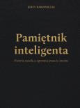 Okładka książki Pamiętnik inteligenta historie wesołe a ogromnie przez to smutne