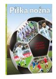 Okładka książki Piłka nożna. Zasady, piłkarze, drużyny