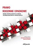 Prawo rodzinne i spadkowe wobec współczesnych zjawisk technologicznych i społecznych. Autor: Łukasiewicz Jakub M., Załucki M.. Dobreksiazki.pl Okładka książki Prawo rodzinne i spadkowe wobec współczesnych zjawisk technologicznych i społecznych