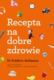 Okładka książki Recepta na dobre zdrowie