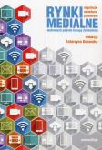 Rynki medialne wybranych państw Europy Zachodniej. Autor: Katarzyna Konarska (red.). Dobreksiazki.pl Okładka książki Rynki medialne wybranych państw Europy Zachodniej