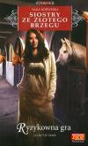 Okładka książki RYZYKOWNA GRA SIOSTRY ZE ZŁOTEGO BRZEGU TOM 34