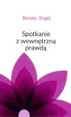 Okładka książki Spotkanie z wewnętrzną prawdą