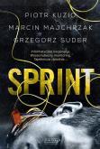 Sprint. Autor: Piotr Kuzio, Majchrzak Marcin, Grzegorz Suder. Dobreksiazki.pl Okładka książki Sprint