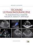 Okładka książki Techniki ultrasonograficzne w diagnostyce stanów nagłych małych zwierząt